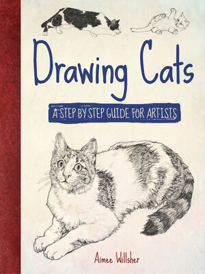 cover image of Drawing Cats: a Step-by-Step Guide for Artists
